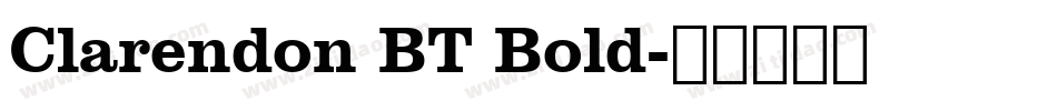 Clarendon BT Bold字体转换